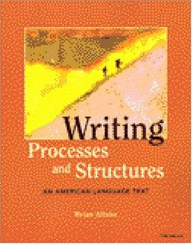 Writing Processes and Structures: An American Language Text,Used