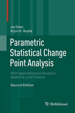 Parametric Statistical Change Point Analysis: With Applications To Genetics, Medicine, And Finance,Used
