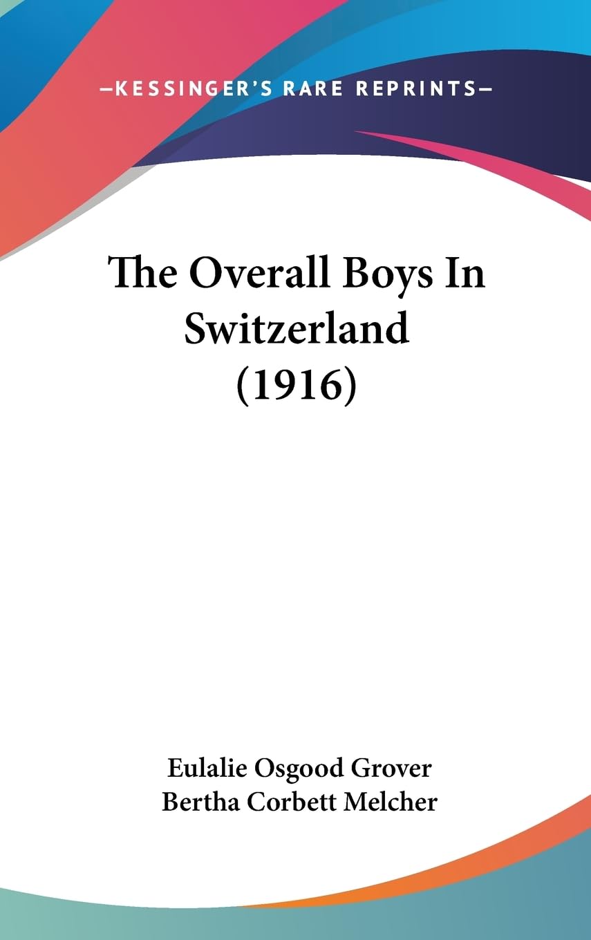 The Overall Boys In Switzerland (1916),New