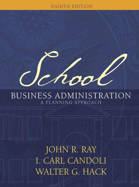 School Business Administration: A Planning Approach (8Th Edition),New