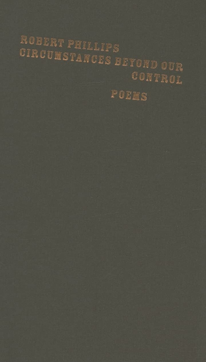 Circumstances Beyond Our Control: Poems (Johns Hopkins: Poetry and Fiction),Used