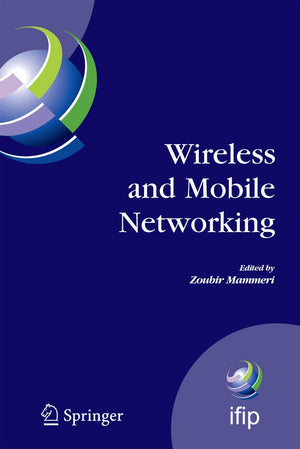 Wireless and Mobile Networking: IFIP Joint Conference on Mobile Wireless Communications Networks (MWCN'2008) and Personal Wirele,Used