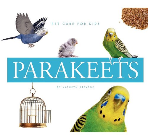 Parakeets (Pet Care for Kids),Used