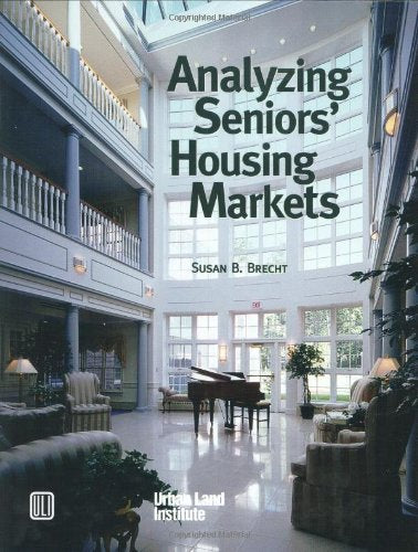 Analyzing Seniors' Housing Markets,New