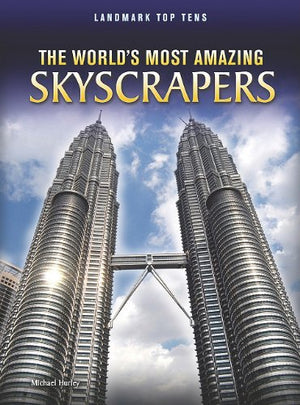 The World's Most Amazing Skyscrapers (Landmark Top Tens),Used