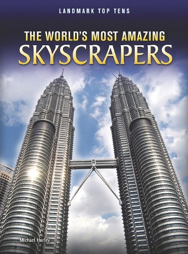 The World's Most Amazing Skyscrapers (Landmark Top Tens),Used