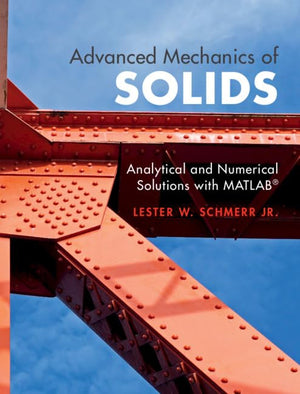 Advanced Mechanics of Solids: Analytical and Numerical Solutions with MATLAB,Used