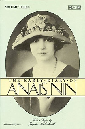 The Early Diary of Anais Nin, Vol.3, 19231927