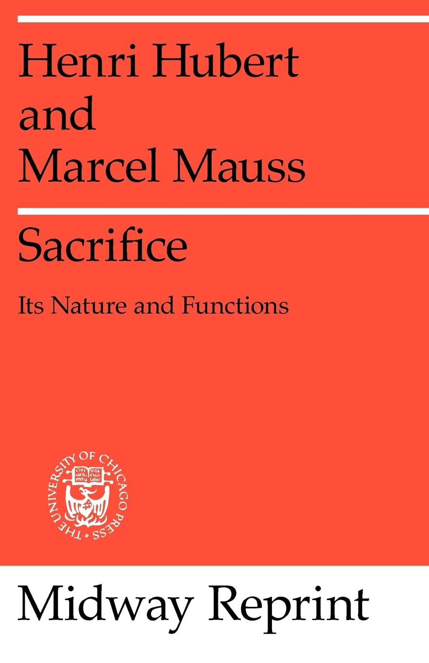 Sacrifice: Its Nature and Functions,Used
