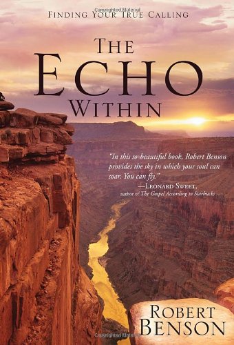 The Echo Within: Finding Your True Calling,New
