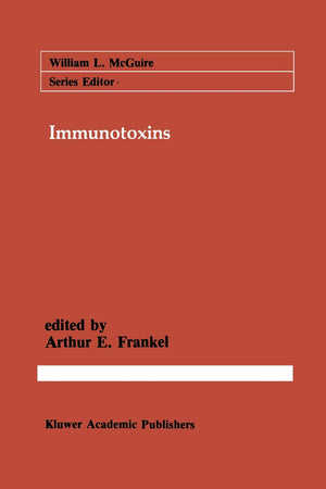 Immunotoxins (Cancer Treatment and Research, 37),Used