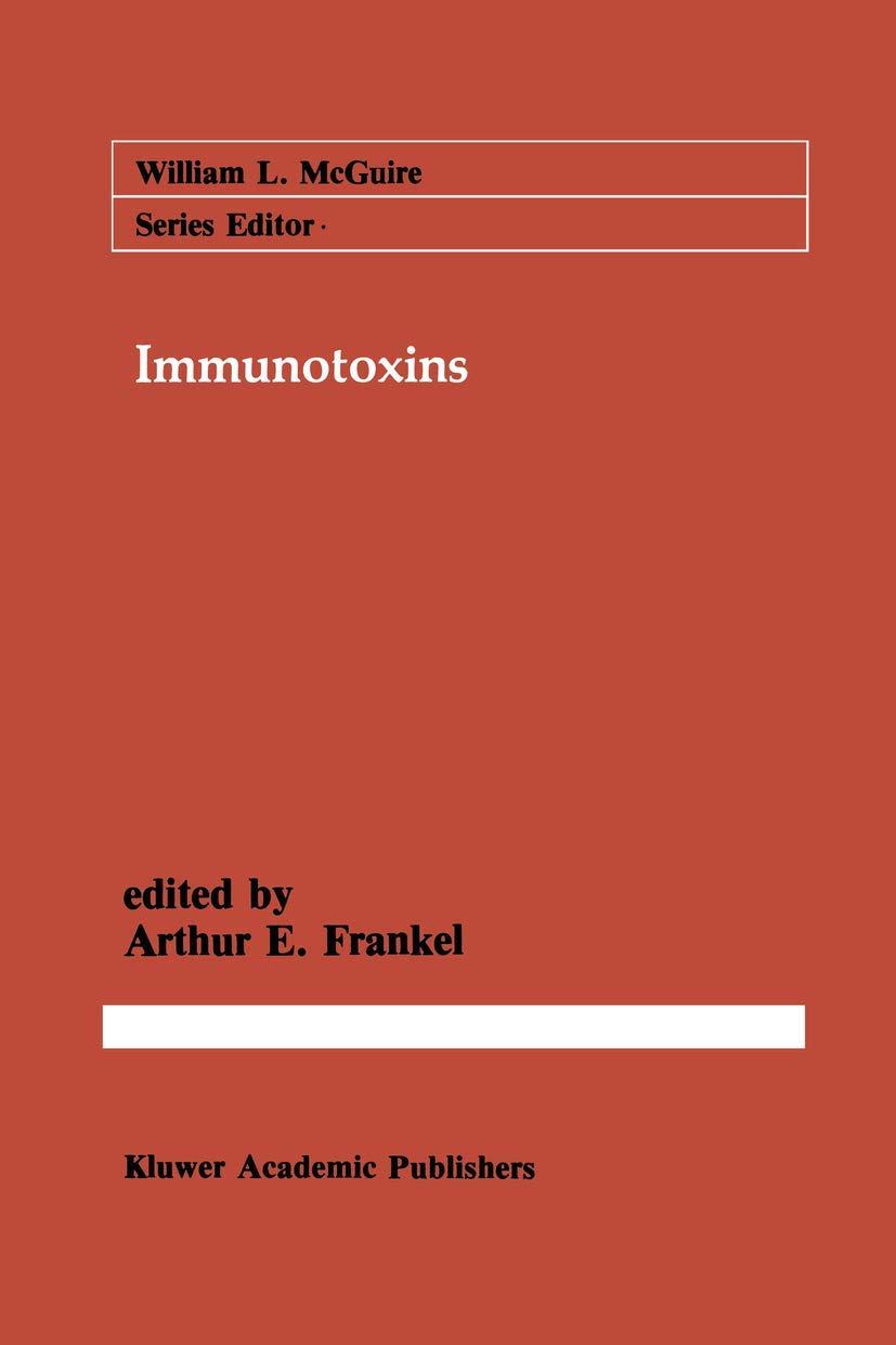 Immunotoxins (Cancer Treatment and Research, 37),Used