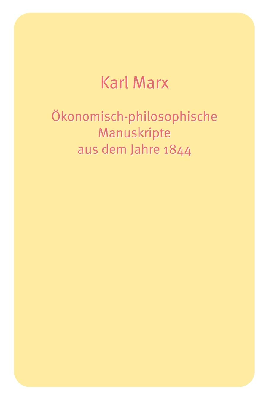 Konomischphilosophische Manuskripte Aus Dem Jahre 1844 (German Edition),New