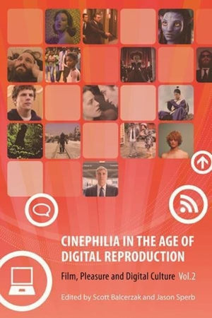 Cinephilia in the Age of Digital Reproduction: Film, Pleasure, and Digital Culture, Volume 2,Used