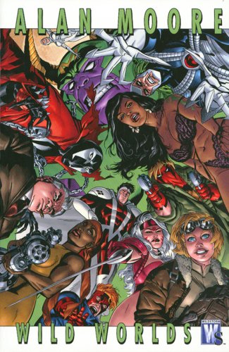 Alan Moore: Wild Worlds,New