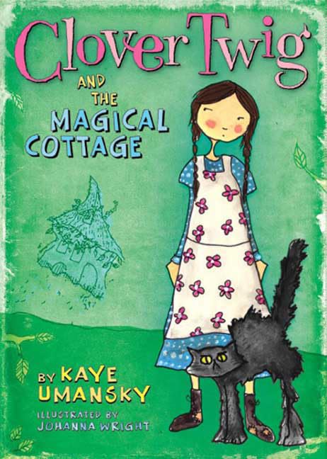 Clover Twig and the Magical Cottage,Used