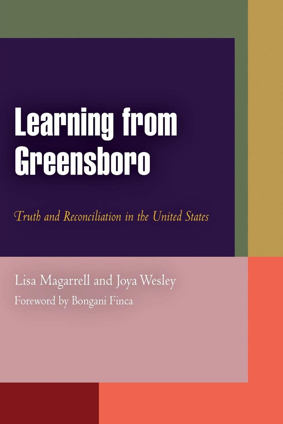 Learning From Greensboro: Truth And Reconciliation In The United States (Pennsylvania Studies In Human Rights),New