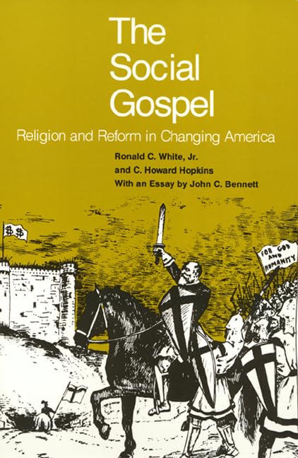 Social Gospel : Religion And Reform In Changing America,Used