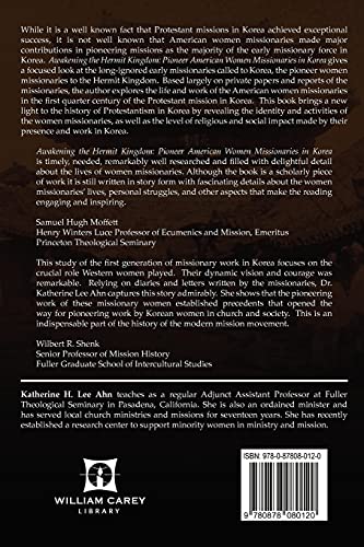 Awakening the Hermit Kingdom: Pioneer American Women Misionaries in Korea.,Used