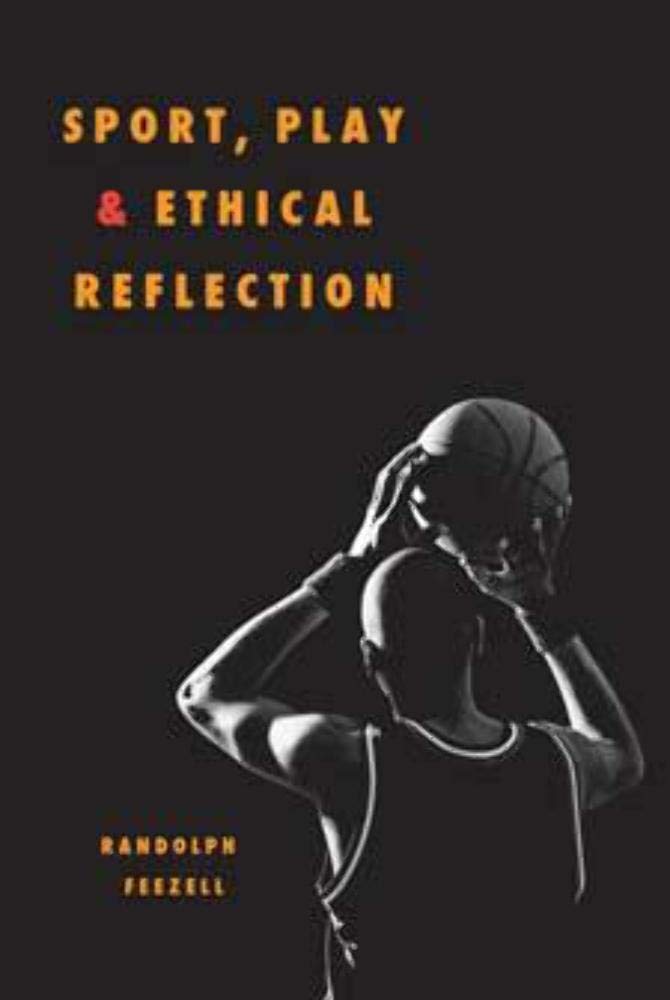 Sport, Play, and Ethical Reflection,Used
