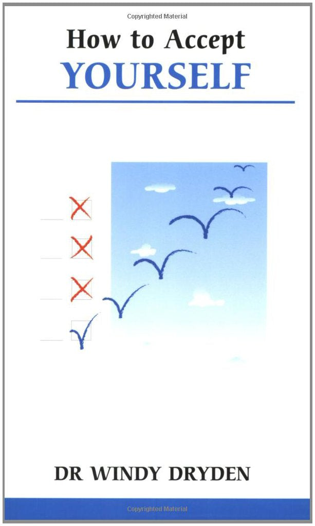 How to Accept Yourself (Overcoming Common Problems),New
