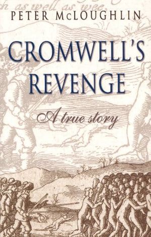 Cromwells Revenge: A True Story,Used