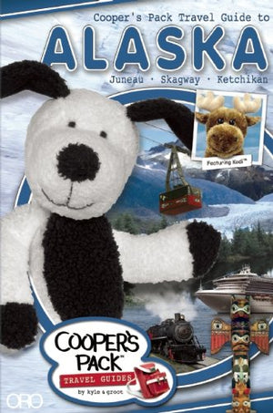Coopers Pack Travel Guide to Alaska