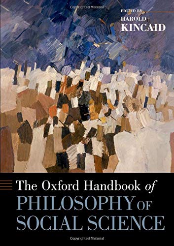 The Oxford Handbook of Philosophy of Social Science (Oxford Handbooks),New