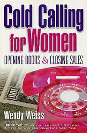 Cold Calling for Women: Opening Doors & Closing Sales,Used