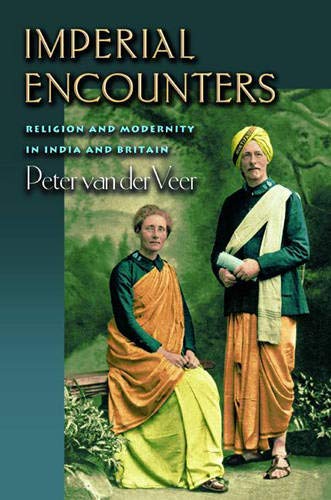 Imperial Encounters: Religion and Modernity in India and Britain.,Used
