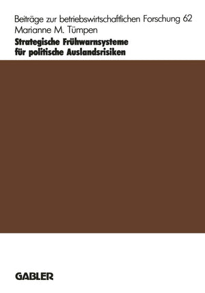 Strategische Frhwarnsysteme fr politische Auslandsrisiken (Beitrge zur betriebswirtschaftlichen Forschung, 62) (German Edition),Used