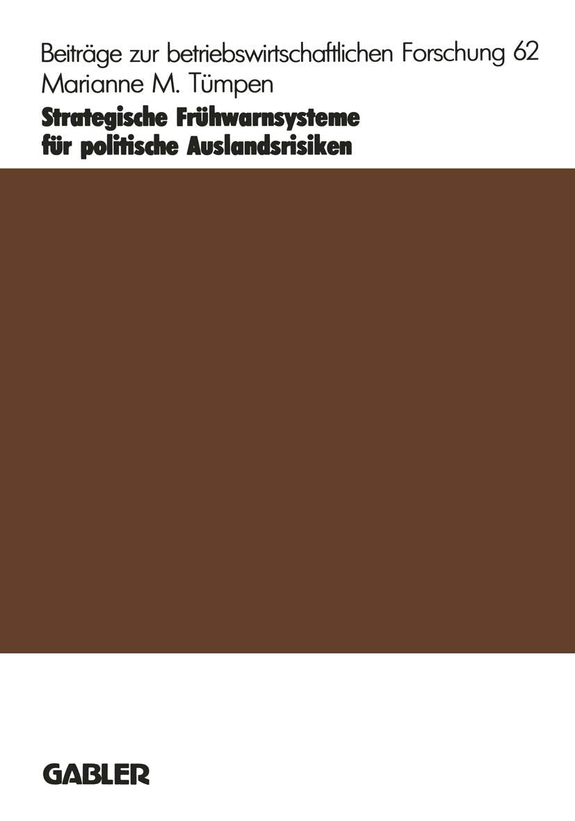 Strategische Frhwarnsysteme fr politische Auslandsrisiken (Beitrge zur betriebswirtschaftlichen Forschung, 62) (German Edition),Used