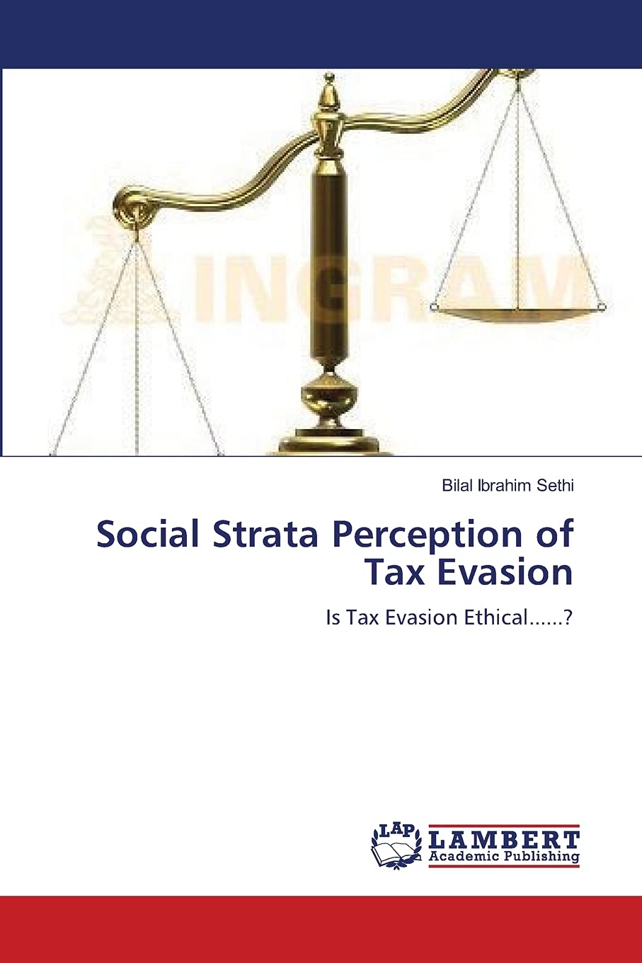 Social Strata Perception of Tax Evasion: Is Tax Evasion Ethical......?,Used