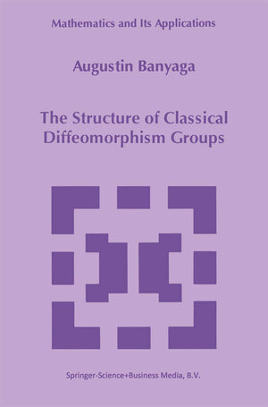 The Structure of Classical Diffeomorphism Groups (Mathematics and Its Applications, 400),Used