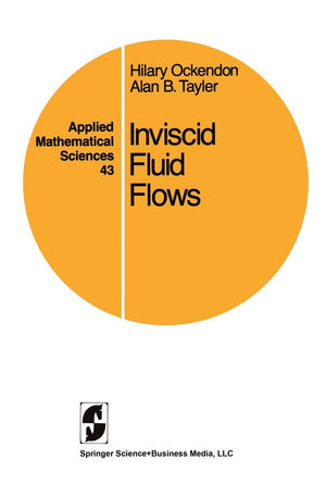 Inviscid Fluid Flows (Applied Mathematical Sciences, 43),Used