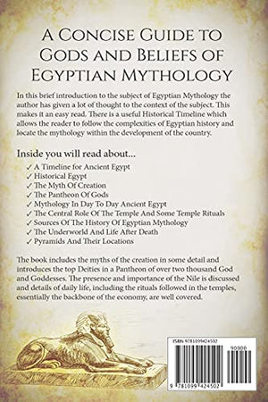 Egyptian Mythology: A Concise Guide to the Ancient Gods and Beliefs of Egyptian Mythology (Greek Mythology  Norse Mythology  E,Used