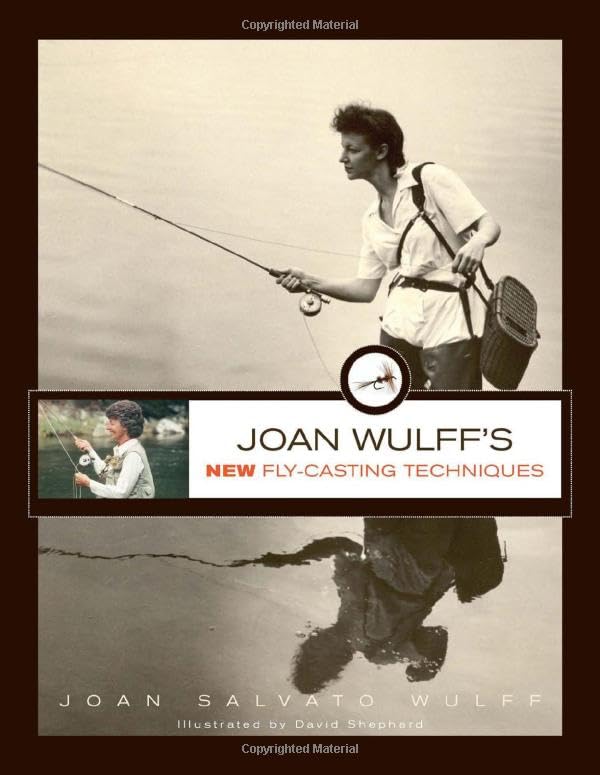 Joan Wulffs New Flycasting Techniques-new