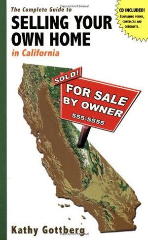 The Complete Guide to Selling Your Own Home in California w/CD (FSBO),Used