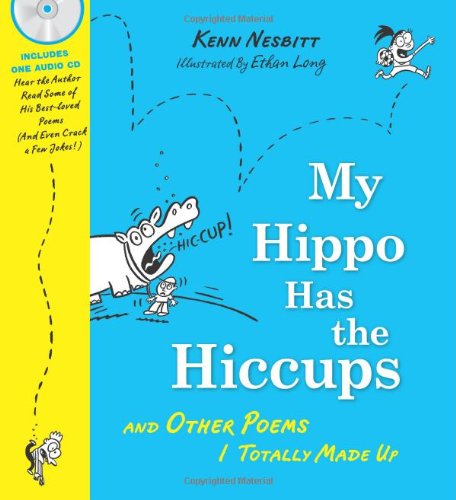 My Hippo Has the Hiccups: And Other Poems I Totally Made Up (A Poetry Speaks Experience),Used