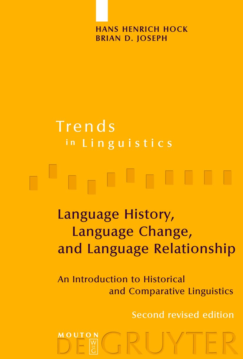 Language History, Language Change, and Language Relationship: An Introduction to Historical and Comparative Linguistics (Trends ,Used