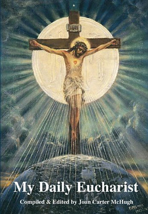 My Daily Eucharist,New