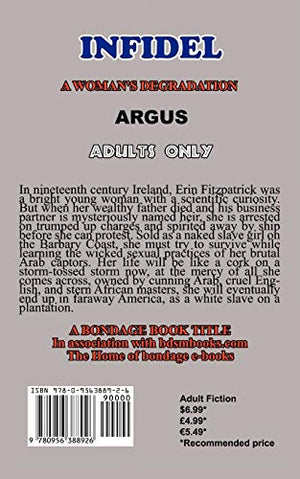 INFIDEL: A woman's degradation, A Novel of Erotic Domination, Bondage and BDSM,Used