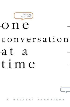 Making DisciplesOne Conversation at a Time,Used