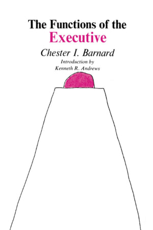 The Functions of the Executive: Thirtieth Anniversary Edition,Used
