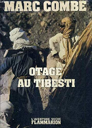 Otage Au Tibesti (L'Aventure Vecue) (French Edition)
