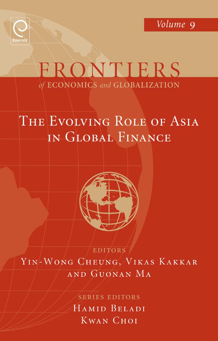 The Evolving Role Of Asia In Global Finance (Frontiers Of Economics And Globalization, 9),Used