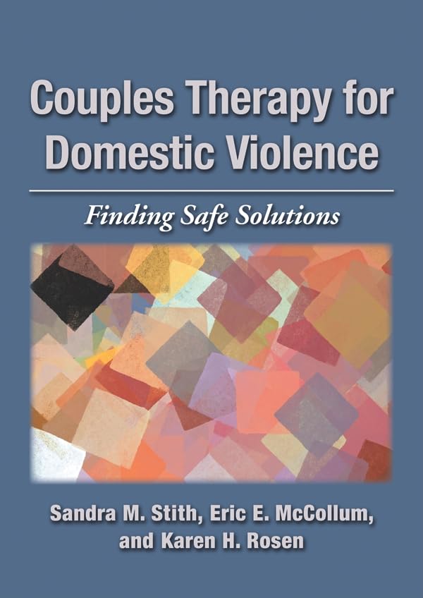 Couples Therapy for Domestic Violence: Finding Safe Solutions,Used