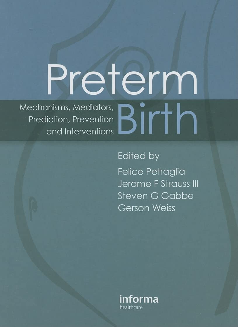 Preterm Birth: Mechanisms, Mediators, Prediction, Prevention & Interventions,Used