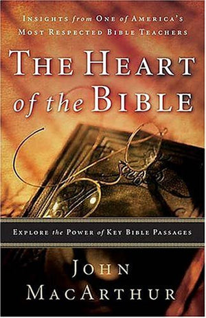 The Heart Of The Bible: Explore The Power Of Key Bible Passages,New