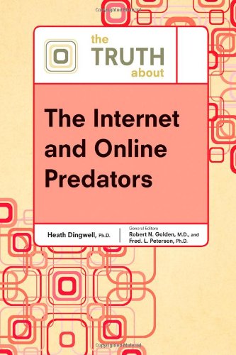 The Truth About The Internet And Online Predators (Truth About (Facts On File)),Used